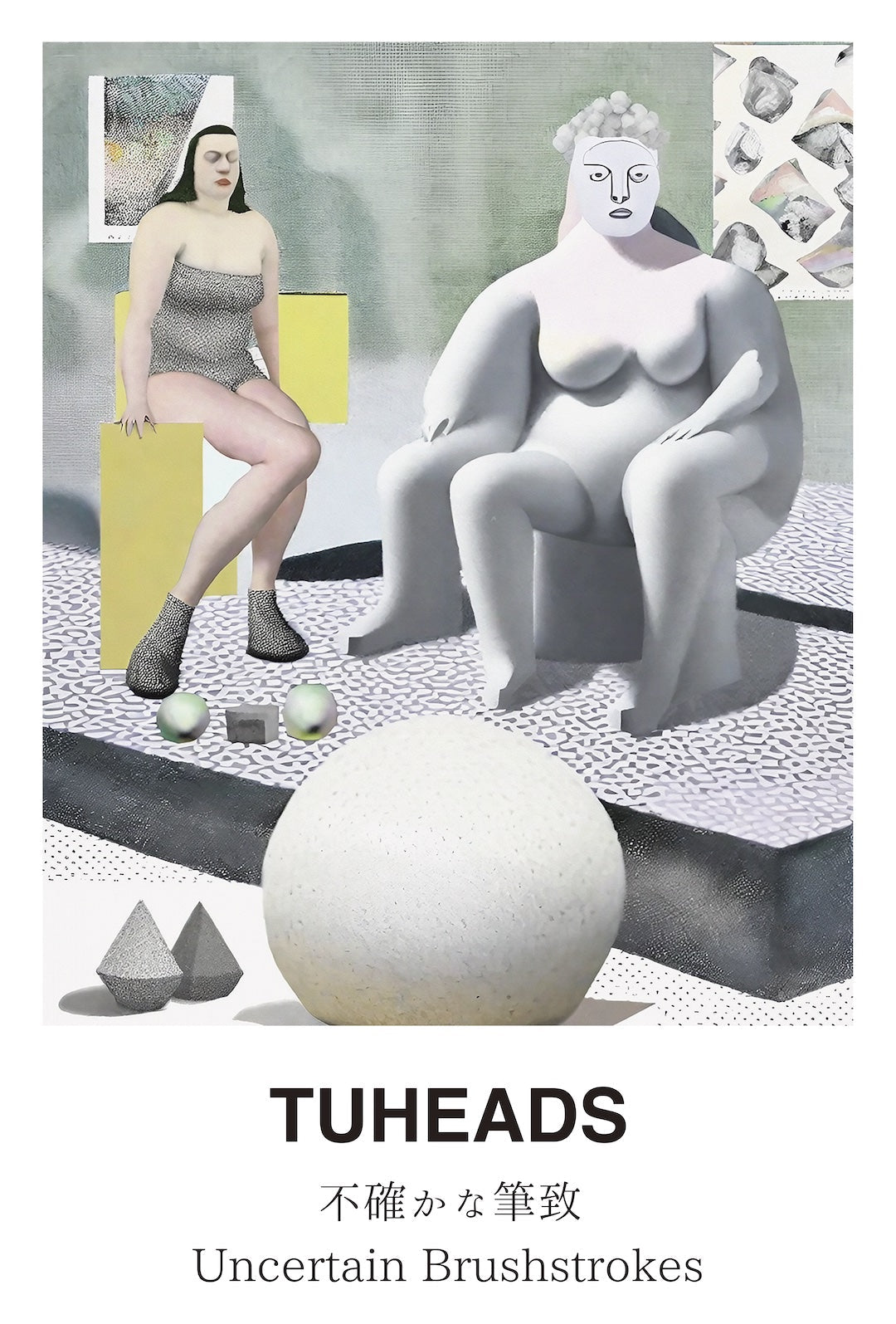 TUHEADS「不確かな筆致 / Uncertain Brushstrokes」