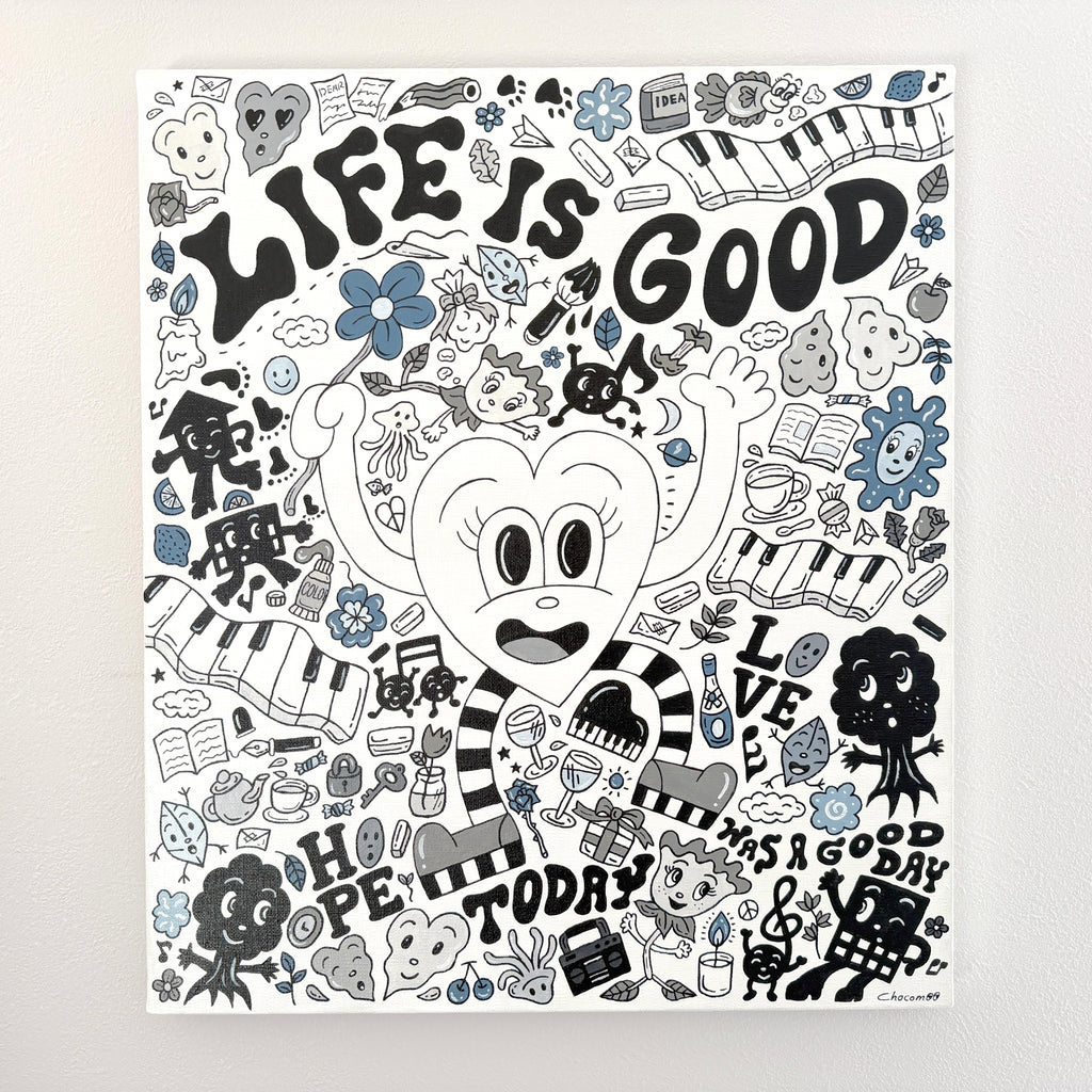 LIFE IS GOOD